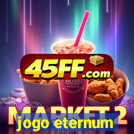 jogo eternum